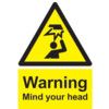 Mind your Head Vinyl Warning Sign 148mm x 210mm thumbnail-0