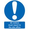 All Visitors Must Report to Reception Rigid PVC Sign 297 x 420mm thumbnail-0
